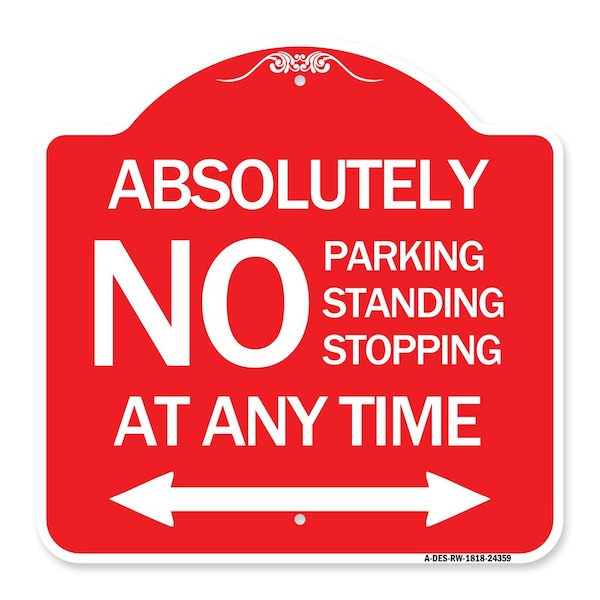 Absolutely No Parking Standing or Stopping at Anytime with Bidirectional Arrow, A-DES-RW-1818-24359